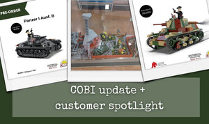 Customer spotlight + COBI pre-orders update