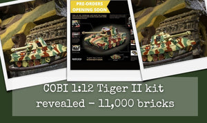 Get the latest on the 1:12 Tiger II 'Konigstiger' COBI 2808 - 11,000 bricks