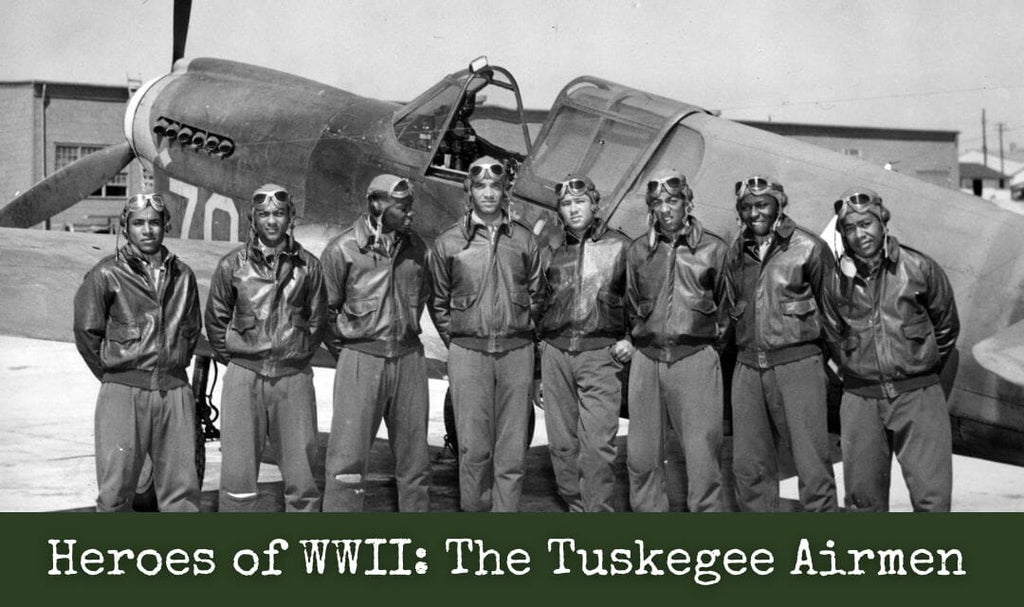 Heroes of WWII: The Tuskegee Airmen