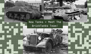 New tanks + meet the BrickTanks team!